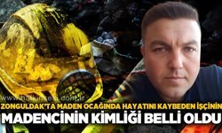 Zonguldak'ta maden ocağında hayatını kaybeden madencinin kimliği oldu!