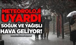 Meteoroloji uyardı: Soğuk ve yağışlı hava geliyor!