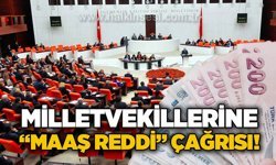 "Vekiller maaş reddine gitmeli" çağrısı