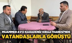 Muammer Avcı Karadeniz Kıraathanesi’nde vatandaşlarla buluştu