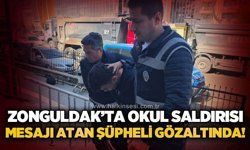 Zonguldak'ta okula silahlı saldırı mesajı atan şüpheli gözaltında!