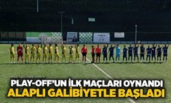 Play-off’un ilk maçları oynandı, Alaplı galibiyetle başladı