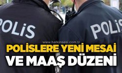 Polislere yeni mesai ve maaş düzeni