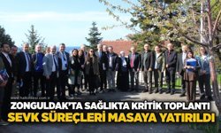 Zonguldak’ta sağlıkta kritik toplantı: Sevk süreçleri masaya yatırıldı