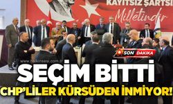 Seçim bitti, CHP'liler kürsüden inmiyor!