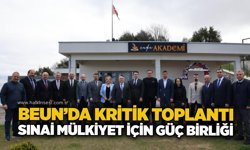 BEUN’da kritik toplantı: Sınai mülkiyet için güç birliği