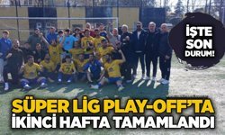 Süper Lig play-off’ta ikinci hafta tamamlandı… İşte son durum!
