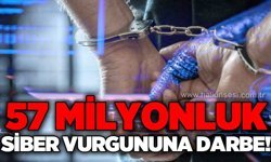 57 milyonluk siber vurgun operasyonunda 18 tutuklama!