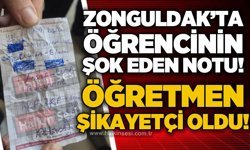 Zonguldak'ta öğrencinin şoke eden notu: Öğretmen şikayetçi oldu!