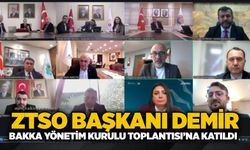 ZTSO Başkanı Demir, BAKKA Yönetim Kurulu Toplantısı’na katıldı