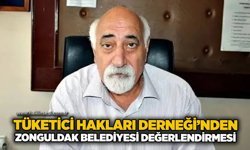Tüketici Hakları Derneği’nden Zonguldak Belediyesi değerlendirmesi