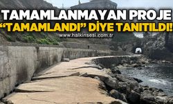 Tamamlanmayan proje “Tamamlandı” diye tanıtıldı: Tepkiler büyüyor