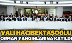 Vali Osman Hacıbektaşoğlu orman yangınları toplantısına katıldı