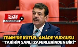 TBMM’de Kûtü’l-Amâre vurgusu: “Tarihin şanlı zaferlerinden biri”