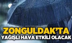 Zonguldak'ta yağışlı hava etkisini gösterecek