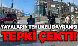 Yayaların tehlikeli davranışı tepki çekti
