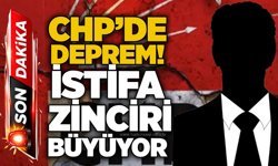 CHP’de deprem! İstifa zinciri büyüyor
