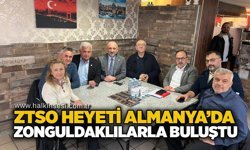 ZTSO heyeti Almanya’da Zonguldaklılarla buluştu