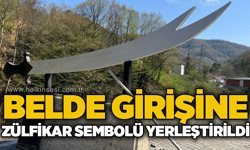Belde girişine Zülfikar sembolü yerleştirildi