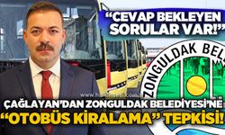 Mustafa Çağlayan'dan Zonguldak Belediyesi’ne “otobüs kiralama” tepkisi: “Cevap bekleyen sorular var”