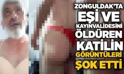 Zonguldak’ta eşi ve kayınvalidesini öldüren katilin görüntüleri şok etti