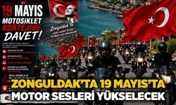 Zonguldak’ta 19 Mayıs’ta motor sesleri yükselecek