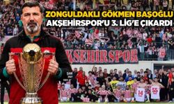 Zonguldaklı Gökmen Başoğlu, Akşehirspor'u 3. Lig'e çıkardı...