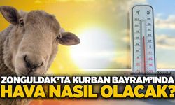 Zonguldak’ta Kurban Bayram’ında hava nasıl olacak?