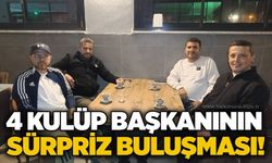 4 Kulüp Başkanının Sürpriz buluşması!