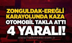 Zonguldak-Ereğli karayolunda kaza: Otomobil takla attı, 4 yaralı!