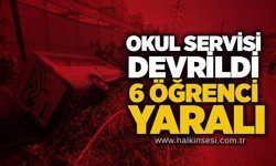 Okul servisi devrildi: 6 öğrenci yaralı