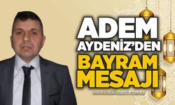 Adem Aydeniz’den Bayram Mesajı
