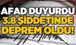 AFAD duyurdu: 3.8 büyüklüğünde deprem!