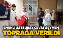 Emekli astsubay Cevat Seymen toprağa verildi