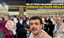Milletvekili Muammer Avcı’dan Kurban Bayramı Mesajı