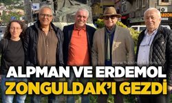 Alpman ve Erdemol Zonguldak’ı gezdi