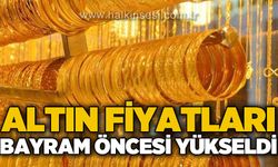 Altın fiyatları Kurban Bayramı öncesi yükseldi