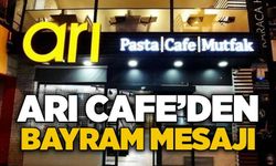Arı Cafe’den Kurban Bayramı Mesajı