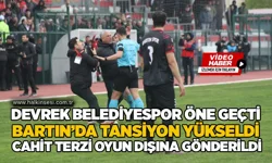 Devrek Belediyespor öne geçti, Bartın’da tansiyon yükseldi, Cahit Terzi oyun dışına gönderildi..