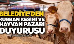 Belediye'den kurban kesimi ve hayvan pazarı duyurusu