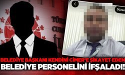 Belediye Başkanı kendini CİMER'e birçok kez şikayet eden belediye personelini ifşaladı!