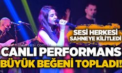 Canlı performans beğeni topladı