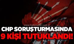 CHP Kurultayı soruşturmasında 9 tutuklama