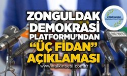 Zonguldak Demokrasi Platformu’ndan “Üç Fidan” açıklaması