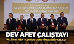 Dev afet çalıştayı: Vali Hacıbektaşoğlu deneyimlerini paylaştı
