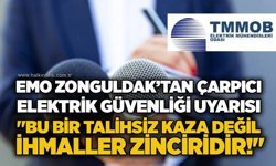 EMO Zonguldak’tan çarpıcı elektrik güvenliği uyarısı: "Bu bir talihsiz kaza değil, ihmaller zinciridir!"
