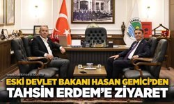Eski Devlet Bakanı Hasan Gemici’den, Tahsin Erdem’e ziyaret