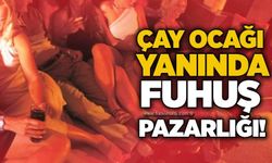 Çay ocağı yanında fuhuş pazarlığı!