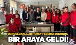 Zonguldaklılar Hokey Federasyonunda bir araya geldi!..