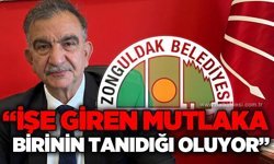 "İşe giren mutlaka birinin tanıdığı oluyor"